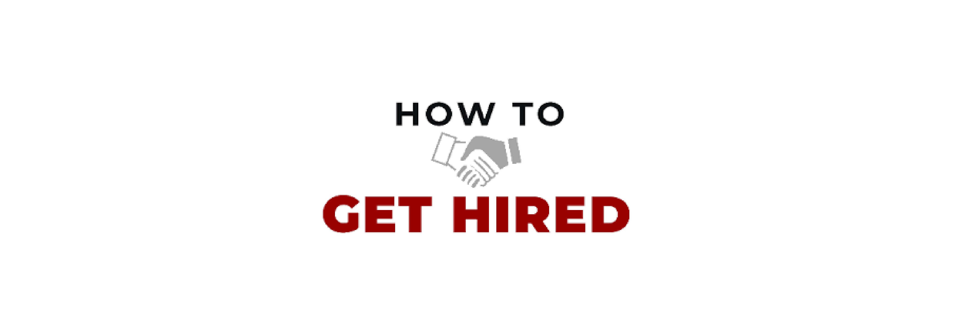 Featured image for “How To Get Hired Series – Part 2”